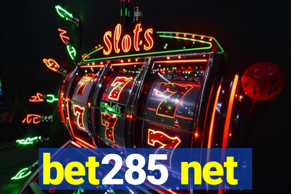 bet285 net